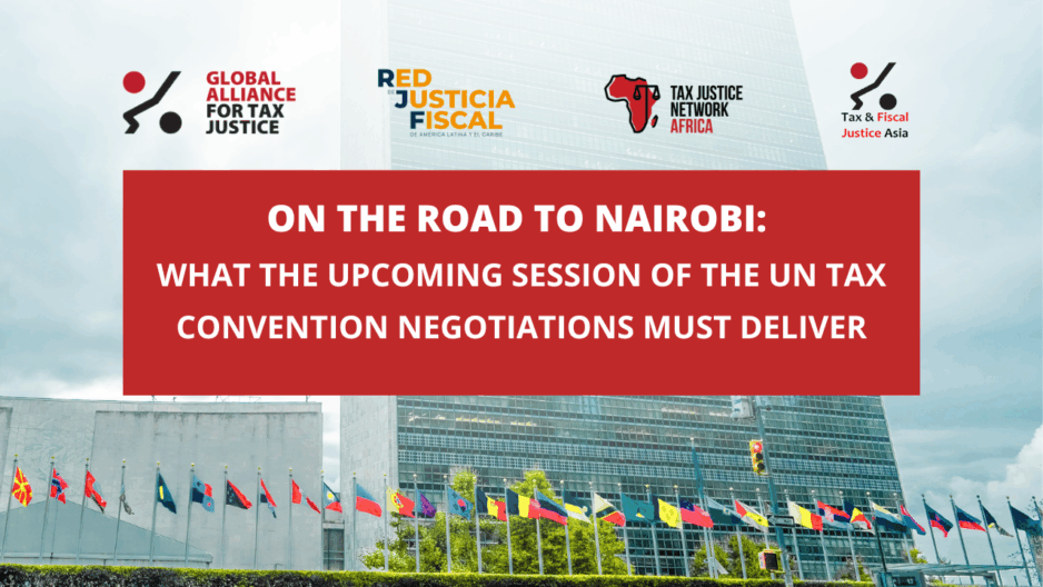 On the Road to Nairobi: What the Upcoming Session of the UN Tax Convention Negotiations Must Deliver