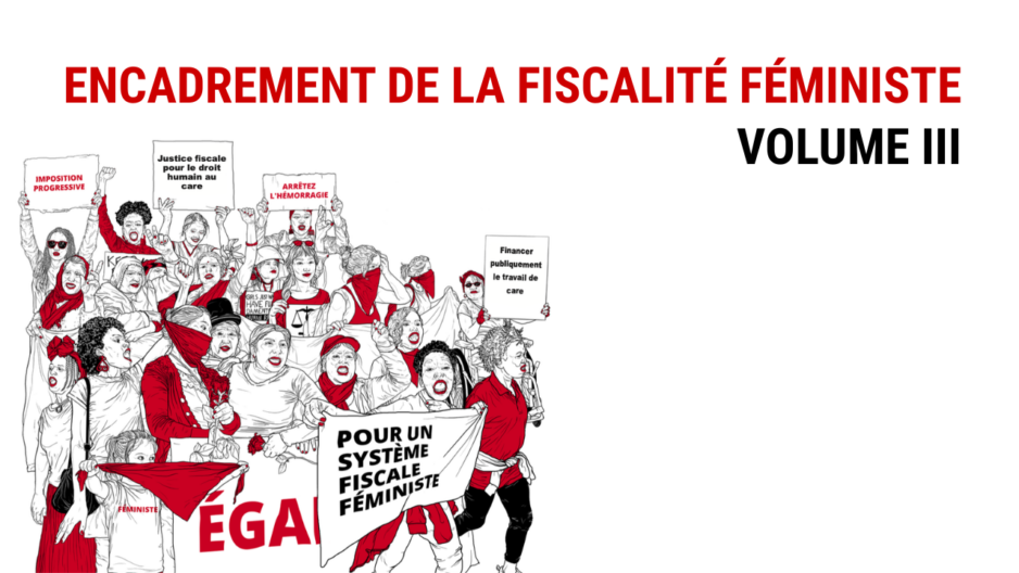 Encadrement de la Fiscalité Féministe – Volume III